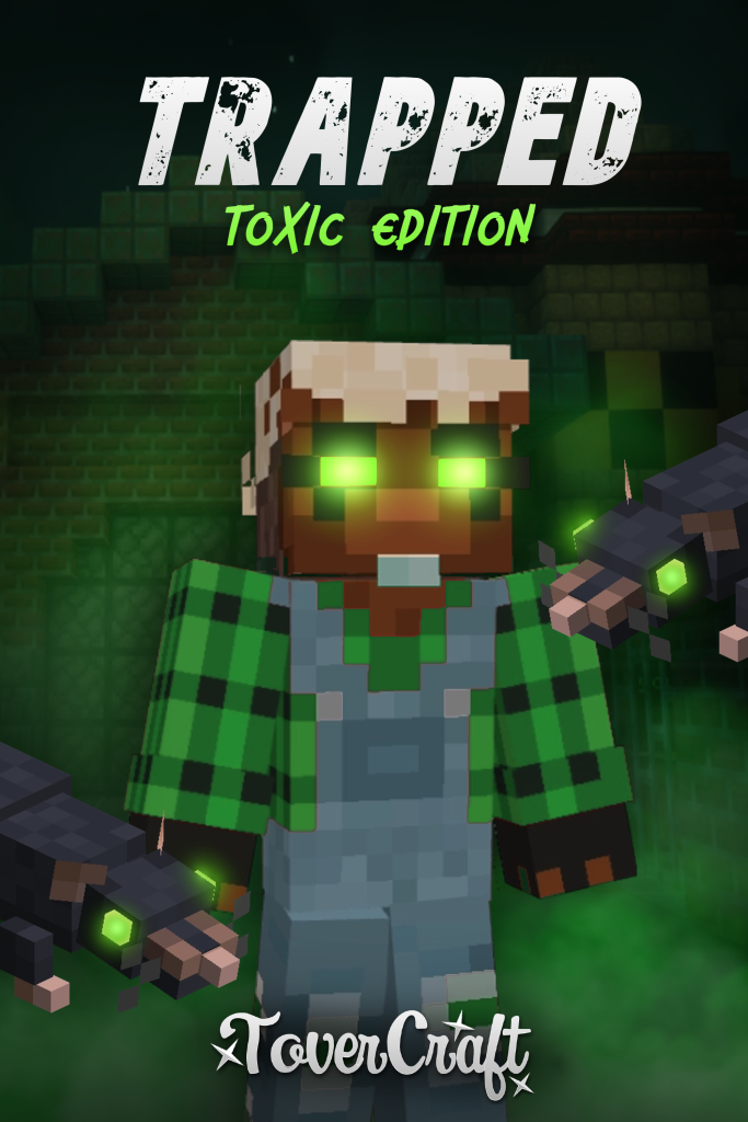 ToverCraft: Trapped Toxic Edition